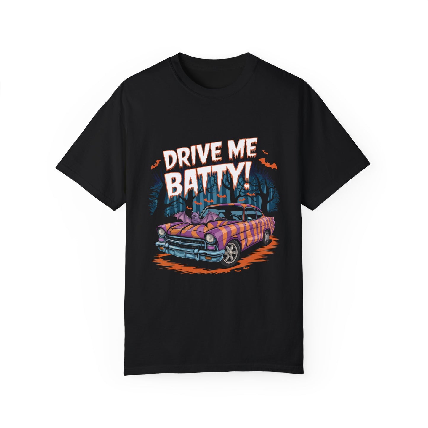 "Drive Me Batty!" Comfort Colors 1717 T-Shirt